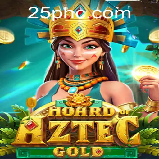 Hoard of Aztec Gold: Discover a Gaming Adventure with a 25 PH Twist