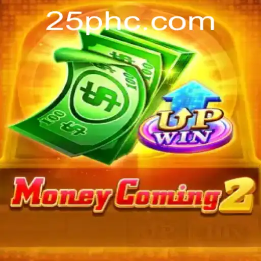Exploring the Exciting World of MoneyComing2: A 25 PH Adventure